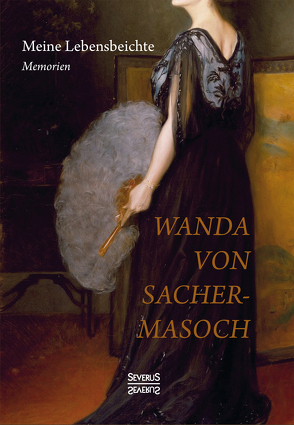 Meine Lebensbeichte von Sacher-Masoch,  Wanda von