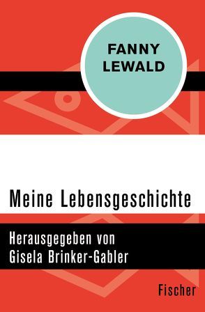 Meine Lebensgeschichte von Brinker-Gabler,  Gisela, Lewald,  Fanny