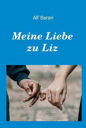 Meine Liebe zu Liz von Alf,  Barari