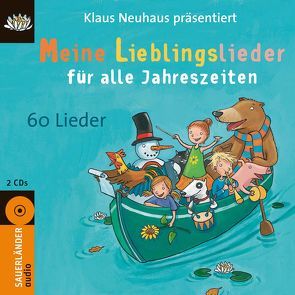 Meine Lieblingslieder für alle Jahreszeiten – 60 Lieder von Hoffmann,  Klaus W., Neuhaus,  Klaus, Schulte,  Tina, Vahle,  Fredrik