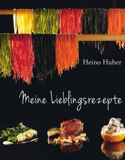 Meine Lieblingsrezepte von Huber,  Heino