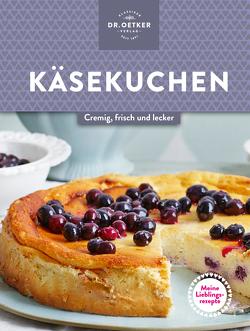 Meine Lieblingsrezepte: Käsekuchen von Oetker,  Dr.