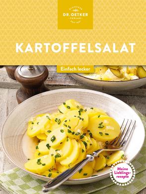 Meine Lieblingsrezepte: Kartoffelsalate von Oetker,  Dr.