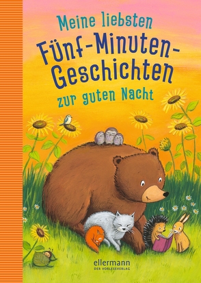Meine liebsten Fünf-Minutengeschichten zur guten Nacht von Arold,  Marliese, Becker,  Stéffie, Breitenöder,  Julia, Garanin,  Melanie, Grimm,  Sandra, Korthues,  Barbara, Vogel,  Heike, von Klitzing,  Maren, Walter,  Naeko