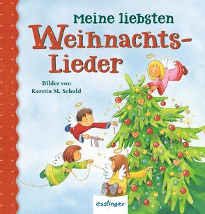 Meine liebsten …: Meine liebsten Weihnachtslieder von Schuld,  Kerstin M.