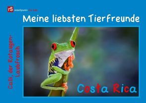 Meine liebsten Tierfreunde – Costa Rica (Posterbuch DIN A2 quer) von & Uwe Bergwitz,  Andrea