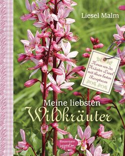 Meine liebsten Wildkräuter von Malm,  Liesel