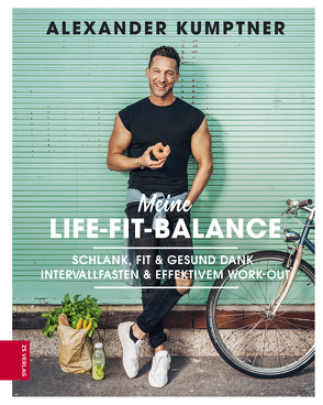 Meine Life-Fit-Balance von Kumptner,  Alexander