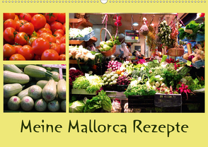 Meine Mallorca Rezepte (Wandkalender 2021 DIN A2 quer) von Dürr,  Brigitte