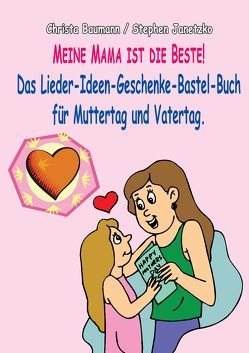 Meine Mama ist die Beste von Baumann,  Christa, Janetzko,  Stephen