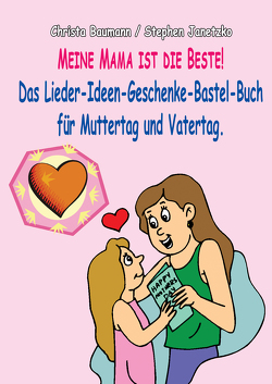 Meine Mama ist die Beste von Baumann,  Christa, Janetzko,  Stephen