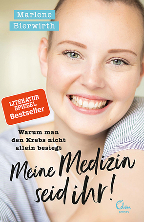 Meine Medizin seid ihr! von Bierwirth,  Marlene