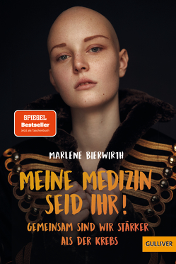 Meine Medizin seid ihr! von Bierwirth,  Marlene