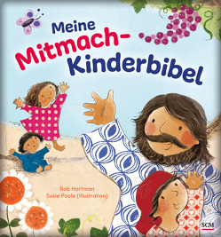 Meine Mitmach-Kinderbibel von Hartman,  Bob, Poole,  Susie