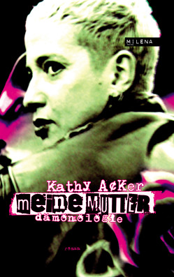 Meine Mutter von Acker,  Kathy