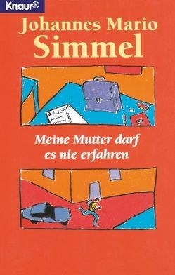 Meine Mutter darf es nie erfahren von Simmel,  Johannes Mario