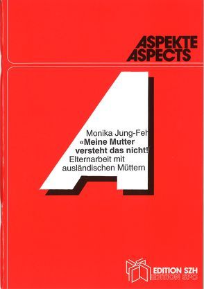 Meine Mutter versteht das nicht! von Jung-Fehlmann,  Monika