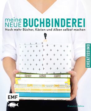 Meine neue Buchbinderei von Kühne,  Franziska