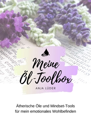 Meine Öl-Toolbox von Lüder,  Anja