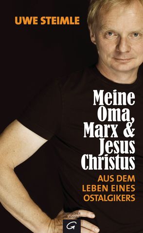 Meine Oma, Marx und Jesus Christus von Steimle,  Uwe