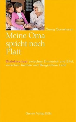 Meine Oma spricht noch Platt von Cornelissen,  Georg