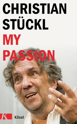 My Passion englische Ausgabe von Stückl,  Christian