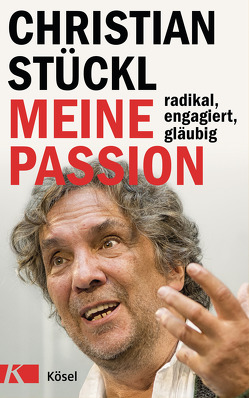 Meine Passion von Stückl,  Christian