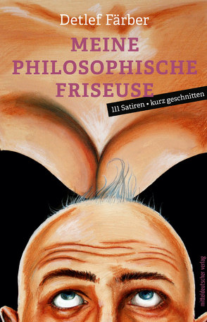 Meine philosophische Friseuse von Färber,  Detlef