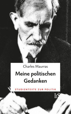 Meine politischen Gedanken von Maurras,  Charles, Sanke,  Markus