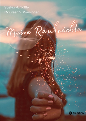 Meine Rauhnächte von Laib,  Andrea, Nüßle,  Saskia R., Wiesinger,  Maureen V.