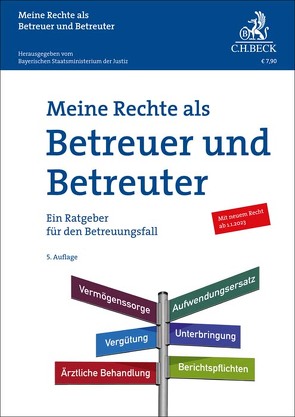 Meine Rechte als Betreuer und Betreuter von Bayerischen Staatsministerium der Justiz, Zimmermann,  Walter