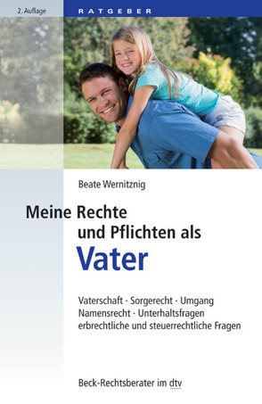 Meine Rechte und Pflichten als Vater von Wernitznig,  Beate