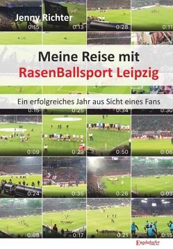 Meine Reise mit RasenBallsport Leipzig von Richter,  Jenny