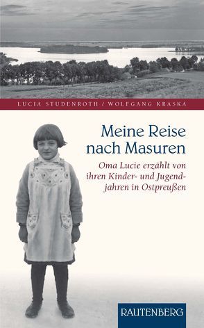 Meine Reise nach MASUREN von Kraska,  Wolfgang, Studenroth,  Lucia