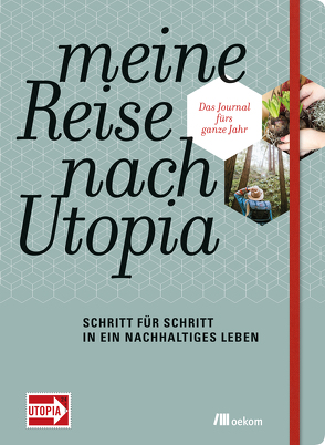 Meine Reise nach Utopia von Grieser,  Franz