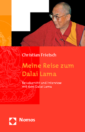 Meine Reise zum Dalai Lama von Frietsch,  Christian