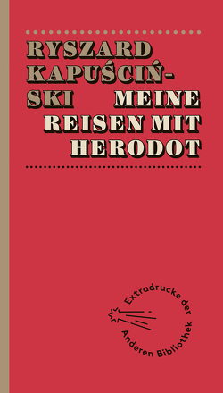 Meine Reisen mit Herodot von Kapuściński,  Ryszard, Pollack,  Martin