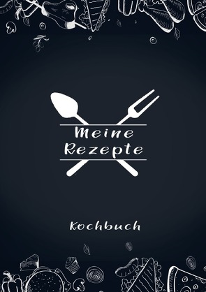 Meine Rezepte: Rezeptbuch zum Selberschreiben – Rezept Notizbuch – Rezeptbuch zum Selbst Schreiben – Kochbuch zum Selberschreiben von Wolle,  Z.