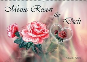 Meine Rosen für Dich (Wandkalender 2018 DIN A2 quer) von Djeric,  Dusanka