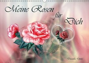 Meine Rosen für Dich (Wandkalender 2018 DIN A3 quer) von Djeric,  Dusanka