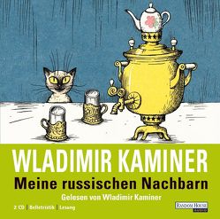 Meine russischen Nachbarn von Kaminer,  Wladimir