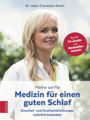 Meine sanfte Medizin für einen guten Schlaf von Rubin,  Dr. med. Franziska