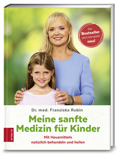 Meine sanfte Medizin für Kinder von Rubin,  Franziska