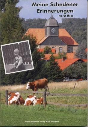 Meine Schedener Erinnerungen von Thies,  Horst