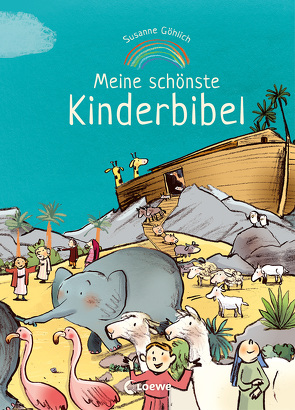 Meine schönste Kinderbibel von Göhlich,  Susanne