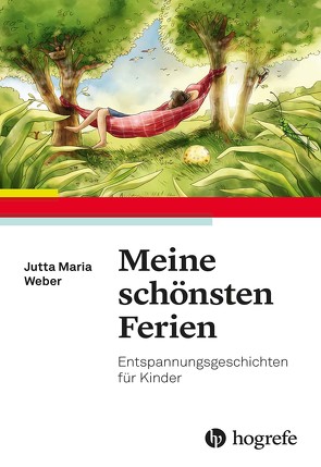 Meine schönsten Ferien von Weber,  Jutta Maria