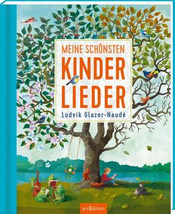 Meine schönsten Kinderlieder von Glazer-Naudé,  Ludvik