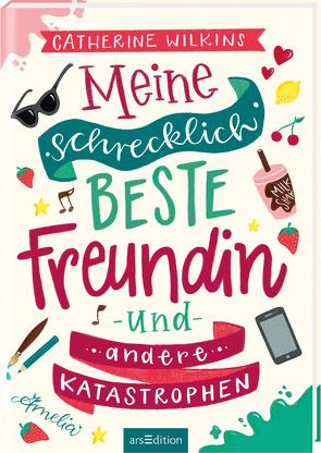 Meine schrecklich beste Freundin und andere Katastrophen (Meine schrecklich beste Freundin 1) von Harms-Nicolai,  Marianne, Wilkins,  Catherine