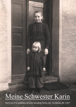 Meine Schwester Karin von Dietrich,  H.