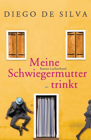 Meine Schwiegermutter trinkt von Kempter,  Martina, Silva,  Diego De